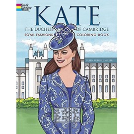 Kate, the Duchess of Cambridge Royal Fashions Coloring Book