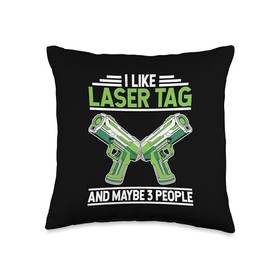 I Like Laser Tag And Maybe 3 People Adult Player Laser Tag Throw Pillow
