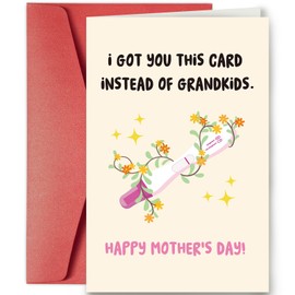 SuperShunhu Funny Mothers Day Card for Mom, Rude Mothers Day Card for Women, I Got You This Card Instead of Grandkids, Happy Mother’s Day Card