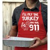 Thanksgiving Apron I'll Fry Turkey You Dial 911 Funny Kitchen