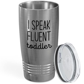Flairy Land Babysitter Nanny Daycare Tumbler 20oz White -I Speak Fluent Toddler - Child Caregiver Grandchildren Nana Baby Mother Mama Preschool Teacher Mom Kindergarten