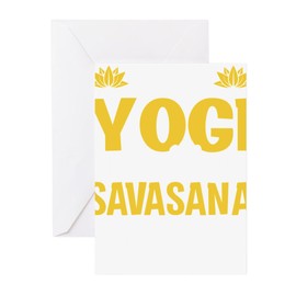 CafePress Meditation Yogi Needs Her Savasana Greeting Cards Folded Greeting Cards (10-pack) Glossy