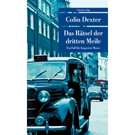 Das Rätsel der dritten Meile: Ein Fall für Inspector Morse 6 (Unionsverlag Taschenbücher): Kriminalroman. Ein Fall für Inspector Morse 6 (metro)