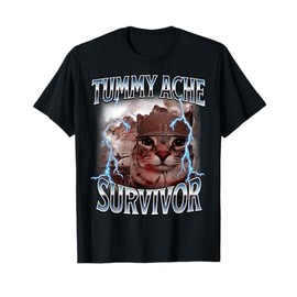 I Survived Today's Tummy Ache Survivor Funny Cat Meme T-Shirt