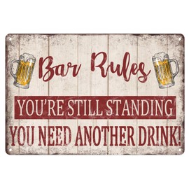 Bar Rules Metal Sign Happy Hour You Need Another Drink Tin Sign For Office Man Cave Bar Pub Club Cafe Wall Decor Hanging Painting 12 X 8 Inch