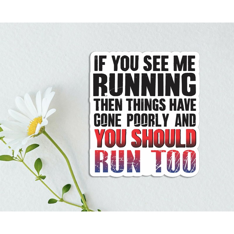 3Pcs - If You See Me Running Sticker - Hilarious