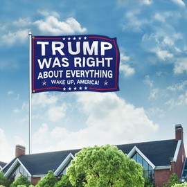 Trump Was Right About Everything Flags 3x5 Ft Outdoor Double Sided Wake Up America Flag Trump Flag for Outside House Indoor Yard Banner Room Poster Decor