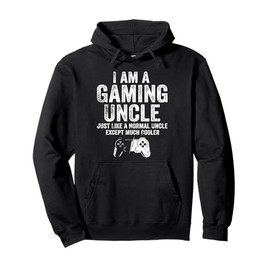 I Am A Gaming Uncle Hoodie Funny Video Gamer Gift Video Game Pullover Hoodie