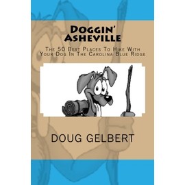 Doggin' Asheville: The 50 Best Places To Hike With Your Dog In The Blue Ridge