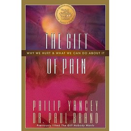 Gift of Pain | Softcover: Why We Hurt and What We Can Do About It