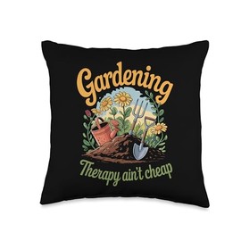 Gardening Therapy ain't Cheap Throw Pillow
