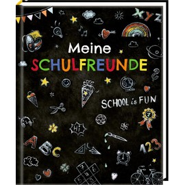 Freundebuch: Meine Schulfreunde - School is fun