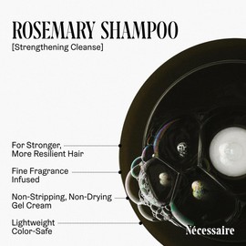 Nécessaire Rosemary Shampoo | Multi-Protien Strengthening Cleanse For Thinning Hair. For Women + Men. Good For All Hair Types/Textures. Free Of Sulfates. Color-Safe. 250 ml / 8.4 oz