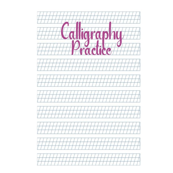calligraphy practice: calligraphy handwriting paper for beginner practice workbok