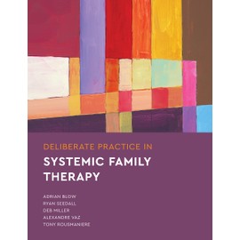 Deliberate Practice in Systemic Family Therapy