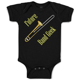 Baby Bodysuit Future Band Geek Trombone Boy & Girl Baby Clothes Funny Cotton Black Design Only 12 Months