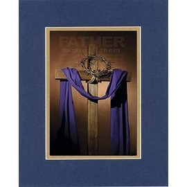 For General Inspiration - Father forgive them. 8 x 10 Inches Biblical/Religious Verses set in Double Beveled Matting (Blue On Gold) - A Timeless and Priceless Poetry Keepsake Collection