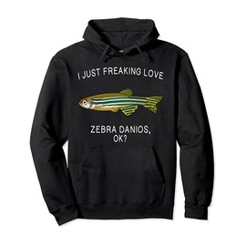 Funny I Just Freaking Love Zebra Danios Ok? Aquarium Fish Pullover Hoodie
