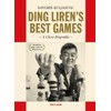 Ding Liren's Best Games: A Chess Biography