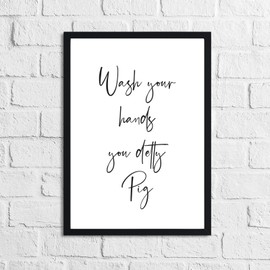 JasonCarlMorgan Winster Creations Wash Your Hands You Detty Pig Funny Bathroom Wall Decor Print A4 Normal