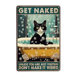 ZHIQUN - Letrero de metal clásico con gato negro Get Naked Unless You are Just Visiting Don't Make It Weird, decoración de pared para hombre, pubs de cuevas, decoración rústica de pared, jardín,