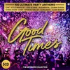 Good Times: Ultimate Party Anthems / Various
