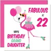 22nd GrandDaughter Birthday Card - Fabulous Flamingo - Pink Cute