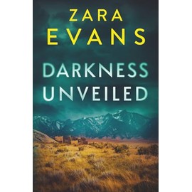 Darkness Unveiled (Izzy Llewellyn Small Town Suspense, Band 4)
