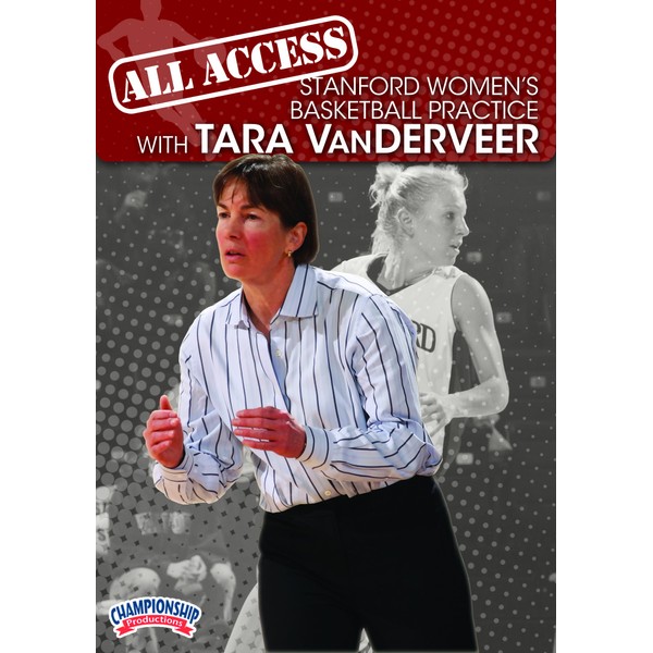 All Access Stanford Women's Basketball Practice with Tara VanDerveer [DVD]