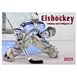 Ice Hockey - Fairplay and Brawl (Wall Calendar 2025 DIN A3 Landscape), CALVENDO Monthly Calendar