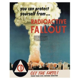 VINTAGE NUCLEAR BOMB RADIOACTIVE FALLOUT CIVIL DEFENSE POSTER 8X10 PHOTO
