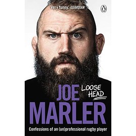 Loose Head: Confessions of an (un)professional rugby player