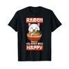 Ramen You Make Miso Happy cat noodle soup Japanese T-Shirt