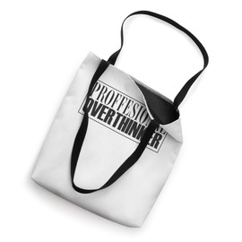 proffesional overthinker Tote Bag