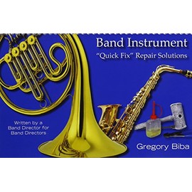 Band Instrument Quick Fix Repair Solutions