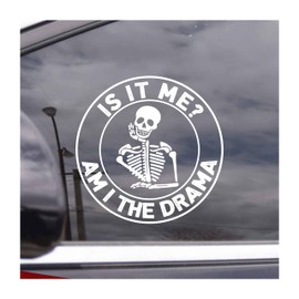 JANES is It Me? Am I The Drama Decal, UV DTF Transfer Car Decal, Skeleton Car Window Stickers, Humorous Skull Decals for Women Men, Funny Car Stickers, Sarcastic Car Decals for Trucks Vans Windows