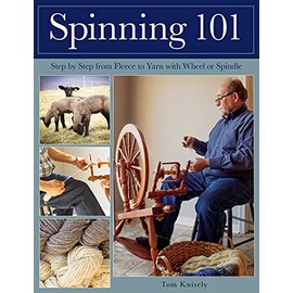 Spinning 101: Step by Step from Fleece to Yarn with Wheel or Spindle