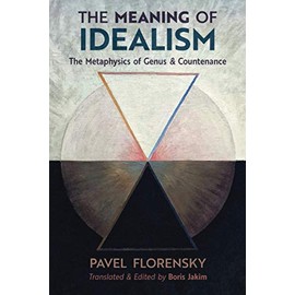 The Meaning of Idealism: The Metaphysics of Genus and Countenance