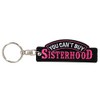Hot Leathers Unisex-Adult Key Chain Patch You Cant Buy Sisterhood