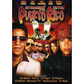 Straight Outta Puerto Rico:Reggaeton