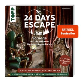 24 DAYS ESCAPE – Der Escape Room Adventskalender: Scrooge und die verlorene Weihnachtsgeschichte.: 24 verschlossene Rätselseiten und XXL-Poster mit Spezialeffekt.