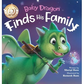 Baby Dragon Finds His Family: A Picture Book About Belonging for Children Age 3-7