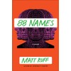 88 Names: A Novel