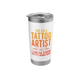 Funny Tattoo Artist Art For Men Women Tattooer Tattoo Artist Stainless Steel Insulated Tumbler