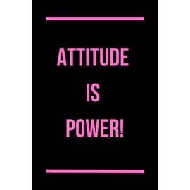 ATTITUDE IS POWER!: Bright Pink and Black Journal