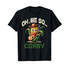 Funny Oh Me So Corny Guitar Shirt Cheesy Food Pun Gifts T-Shirt