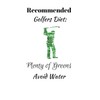 Recommended Golfers Diet: Plenty of Greens. Avoid Water.: Funny Novelty