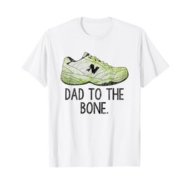 Dad To The Bone Father Shoes Family Lover T-Shirt