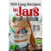 100 Easy Recipes in Jars