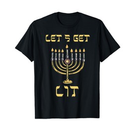 Let's Get Lit Shirt Happy Hanukkah Tee Menorah Candles Gift T-Shirt